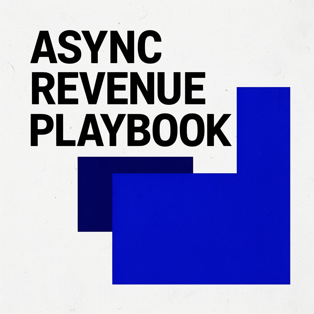 ASYNC REVENUE PLAYBOOK
